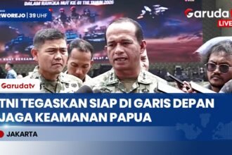 Jawab Kritik DPR Soal Keamanan Papua, TNI Tegaskan Siap Berada di Barisan Terdepan