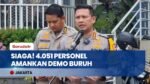 Amankan Demo Buruh di Bundaran HI, 4.051 Personel Gabungan TNI-Polri Dikerahkan!