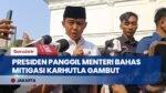 Presiden Prabowo Gelar Ratas Mitigasi Karhutla, Panggil Menhut & Kepala BRIN ke Istana