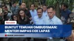 Usai Temuan Ombudsman, Menteri Imipas Agus Andrianto Inspect Langsung Lapas Cibinong