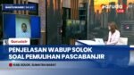 Pemkab Solok Masuki Tahap Pemulihan & Pembersihan Pascabanjir, Simak Penjelasan Wabup Candra