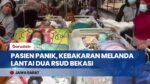 Gedung RSUD Kabupaten Bekasi Terbakar, Pasien Panik Dievakuasi ke Halaman