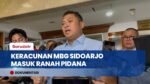 Kasus Keracunan MBG Sidoarjo Berpotensi Pidana, Kepala BGN: Sudah Naik Tahap Penyidikan