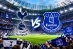 Tottenham Hotspur dan Everton bersiap berduel pada pekan keempat Liga Inggris 2026/2027.