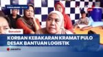 Update Kebakaran Kramat Pulo: 83 Rumah Hangus, Ratusan Ratusan Warga Butuh Logistik