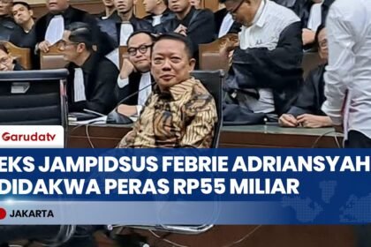 Eks Jampidsus Febrie Adriansyah Didakwa Peras Pengusaha Rp55 Miliar dan TPPU Rp346,7 Miliar