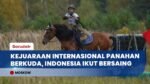 Ikuti Kejuaraan Panahan Berkuda di Moskow, Atlet Indonesia Hadapi Tantangan Cuaca dan Adaptasi Kuda
