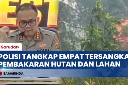 Buka Lahan dengan Sengaja, Empat Pelaku Pembakaran Hutan di Samarinda Ditangkap Polisi