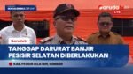 Status Tanggap Darurat Diberlakukan 14 Hari, 4.240 Jiwa Terdampak Banjir Bandang Pesisir Selatan