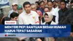Menteri PKP Maruarar Sirait Tegaskan Harus Tepat Sasaran & Sesuai Desil