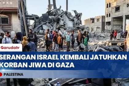 Gencatan Senjata Dinilai Hanya Di Atas Kertas, Serangan Israel Kembali Jatuhkan Korban Jiwa di Gaza