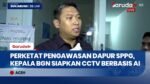 Jaga Kualitas MBG, kepala BGN Perketat Pengawasan Operasional Dapur Lewat Absensi Harian dan AI