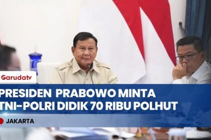Cegah Karhutla & Jaga Hutan RI, Presiden Prabowo Minta TNI-Polri Didik 70 Ribu Polisi Hutan