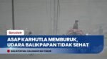 Kabut Asap Karhutla Makin Pekat di Balikpapan, Kualitas Udara Tembus Kategori Tidak Sehat
