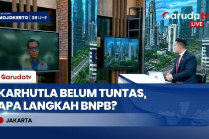 Karhutla Belum Tuntas, Apa Langkah BNPB? Dialog Bersama Plt Kapusdatinkom BNPB Berton Panjaitan