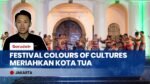 Semarak Colours of Cultures Festival 2026 di Kota Tua: Suguhkan Seni, Budaya, & Kuliner 27 Provinsi