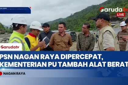 Kementerian PU Percepat Penanganan PSN Nagan Raya, Tambah Jam Kerja dan Alat Berat