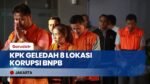 KPK Geledah 8 Lokasi Terkait Kasus Korupsi Dana Bencana BNPB, Sita Uang Hingga Kendaraan