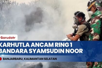Karhutla Kembali Ancam Ring Satu Bandara Syamsudin Noor, Api Dekati Permukiman Warga