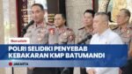 Polri Selidiki Penyebab Kebakaran KMP Batumandi, Kapolri Terjunkan Korpolairud Baharkam Polri