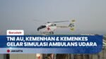 TNI AU, Kemenhan & Kemenkes Gelar Simulasi Evakuasi Pasien Via Udara di RSPPN Soedirman Jakarta