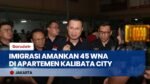 Direktorat Jenderal Imigrasi Amankan 45 WNA dari Apartemen Kalibata City Jakarta Selatan