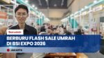 Berburu Flash Sale Umrah Murah di BSI International Expo 2026, Ada Diskon Hingga Rp10 Juta
