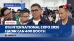 BSI International Expo 2026 Resmi Dibuka, Targetkan Transaksi Rp5 Triliun