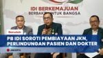 PB IDI Soroti Sistem Pembiayaan JKN dan Dorong Perlindungan untuk Pasien serta Dokter