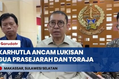 Menbud Fadli Zon Soroti Karhutla Ancam Lukisan Gua Prasejarah Maros & Makam Batu Toraja
