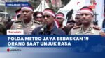 Diduga Lakukan Penyerangan, 19 Orang yang Diamankan Polda Metro Jaya Resmi Dibebaskan