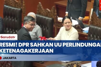 Tok! DPR dan Pemerintah Resmi Sahkan UU Perlindungan Ketenagakerjaan Sesuai Mandat MK