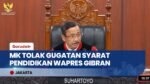 Tok! MK Tolak Gugatan Ijazah Wapres Gibran, Relawan sebut Bermotif Politik