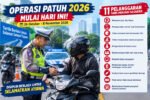 Operasi Patuh 2026 dimulai 26 Oktober hingga 8 November dengan menyasar 11 pelanggaran, termasuk melawan arus, tidak memakai helm SNI, knalpot brong, dan menggunakan ponsel saat berkendara.